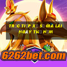 Trực tiếp xổ số gia lai ngày thứ năm