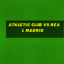 athletic club vs real madrid