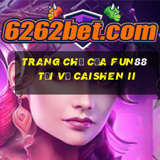 Trang chủ của Fun88 tải về Caishen II