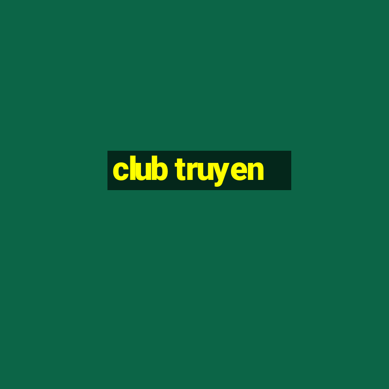 club truyen