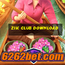 zik club download