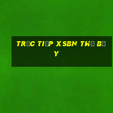 Trực tiếp XSBN thứ bảy