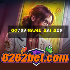 Go789 Game Bài B29