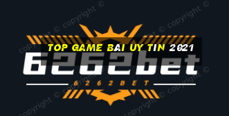 top game bài uy tín 2021