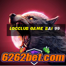 Locclub Game Bài 99