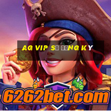 ag VIP sẽ đăng ký