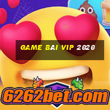 game bài vip 2020