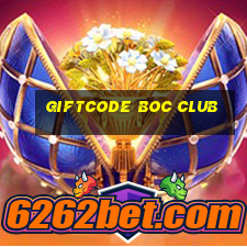 giftcode boc club