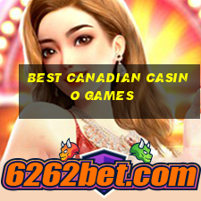 best canadian casino games