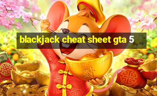 blackjack cheat sheet gta 5