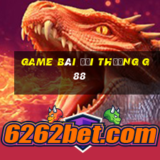 game bài đổi thưởng g88