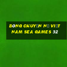 bóng chuyền nữ việt nam sea games 32