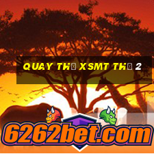 Quay thử XSMT Thứ 2