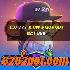 Lộc 777 Kuw Agorudi Bài 888