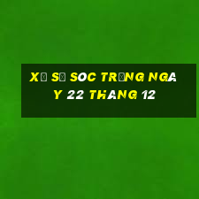 xổ số sóc trăng ngày 22 tháng 12