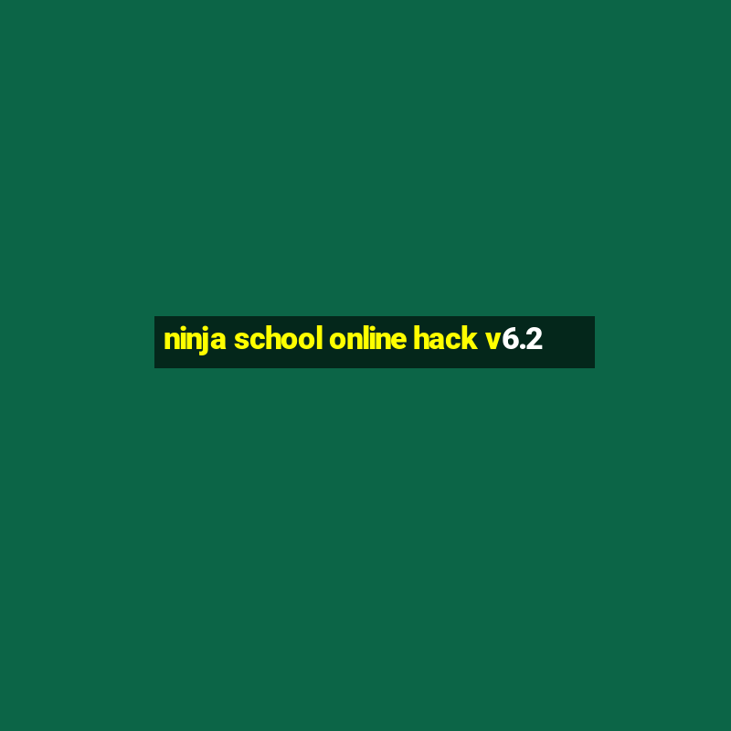 ninja school online hack v6.2