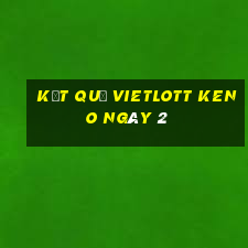 kết quả vietlott KENO ngày 2