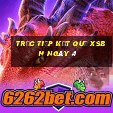 Trực tiếp kết quả XSBN ngày 4