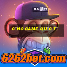 cổng game quốc tế