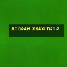 Dự đoán XSHG Thứ 2