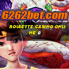 roulette casino online 0