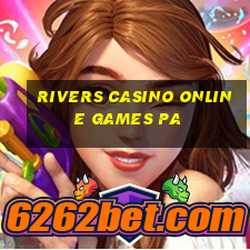 rivers casino online games pa