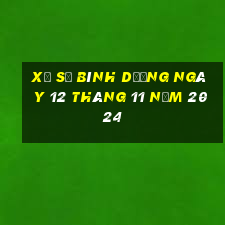 xổ số bình dương ngày 12 tháng 11 năm 2024