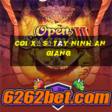 coi xổ số tây ninh an giang