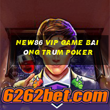 New86 Vip Game Bài Ông Trùm Poker