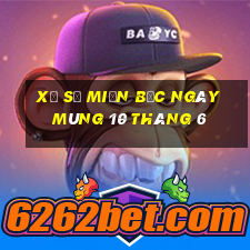 xổ số miền bắc ngày mùng 10 tháng 6