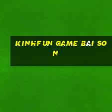 Kinhfun Game Bài Son