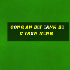 công an bắt đánh bạc trên mạng