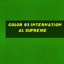 Color 93 International Supreme