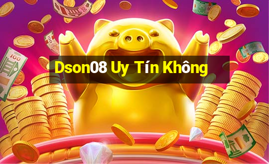 Dson08 Uy Tín Không