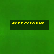 game caro kho