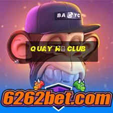 quay hũ club