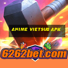 anime vietsub apk