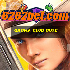 gacha club cute