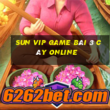 Sun Vip Game Bài 3 Cây Online