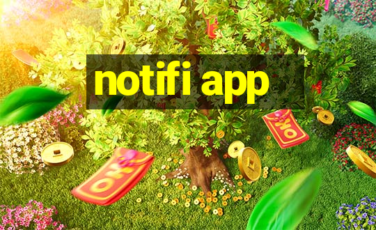 notifi app