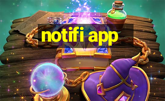 notifi app