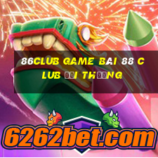 86Club Game Bài 88 Club Đổi Thưởng