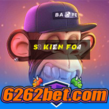 sự kiên fo4