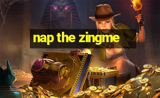 nap the zingme