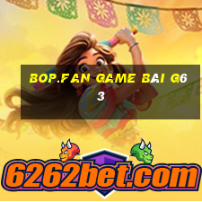 Bop.Fan Game Bài G63