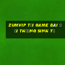 Zumvip Tại Game Bài Đổi Thưởng Sinh Tử