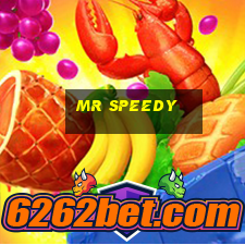 mr speedy