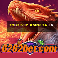 Trực tiếp XSND Thứ 6