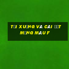 Tải xuống và cài đặt mạng màu f