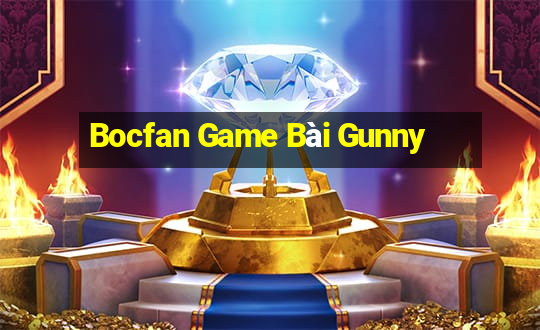 Bocfan Game Bài Gunny